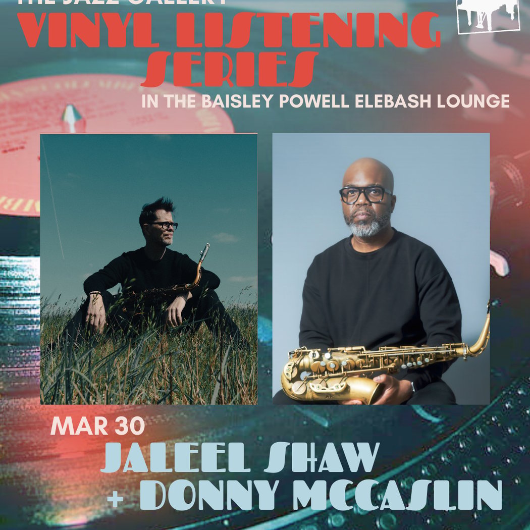 Vinyl Listening Series - Jaleel Shaw + Donny McCaslin 1