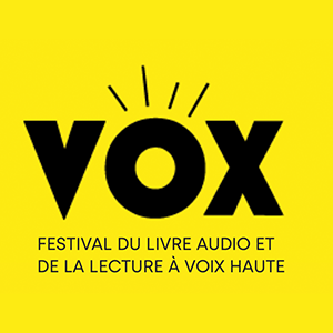 VOX, le festival du livre audio et de la lecture à voix haute 2