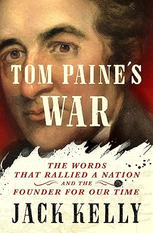 Tom Paine's War: Thomas Paine in the American Revolution - Liberty 250® Lecture 1