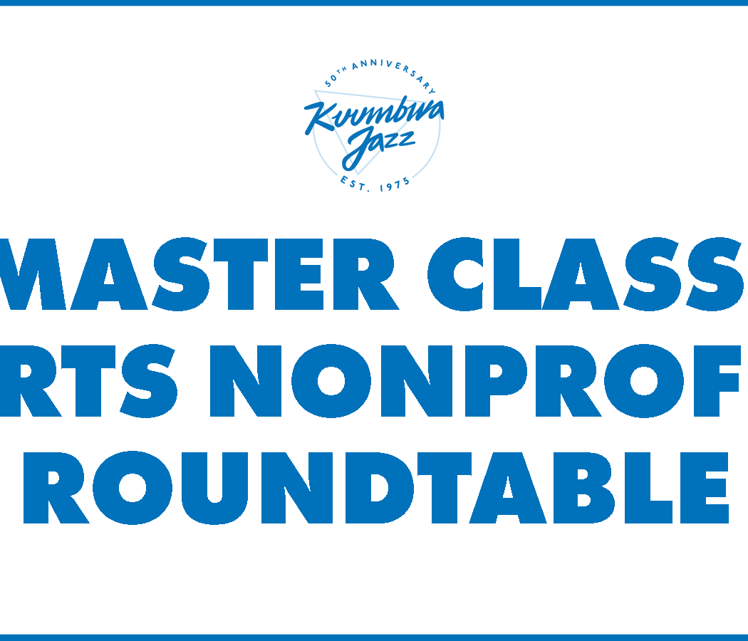 Master Class: Arts Nonprofit Roundtable 1