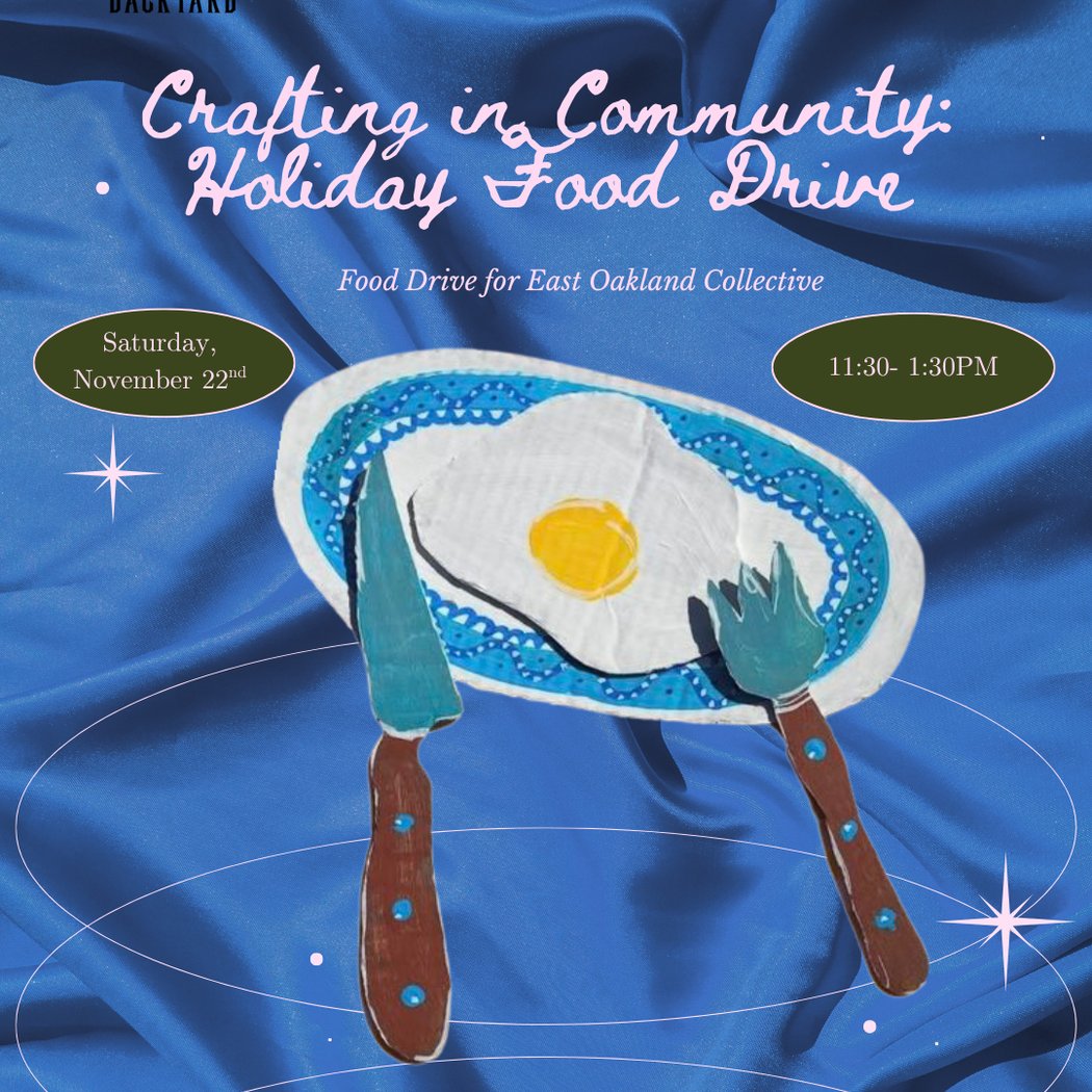 Crafting in Community: Food Drive for East Oakland Collective 1
