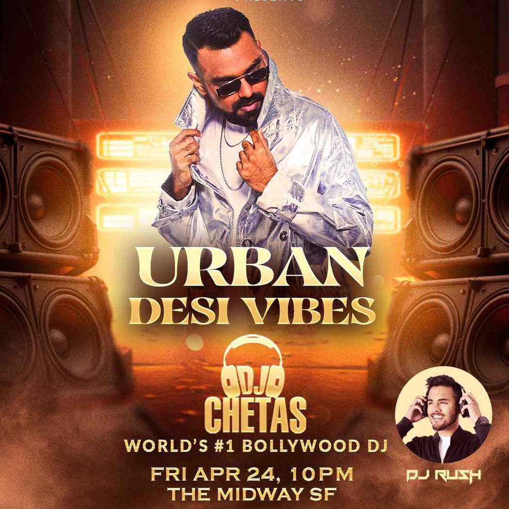 Urban Desi Vibes w/ DJ Chetas 1