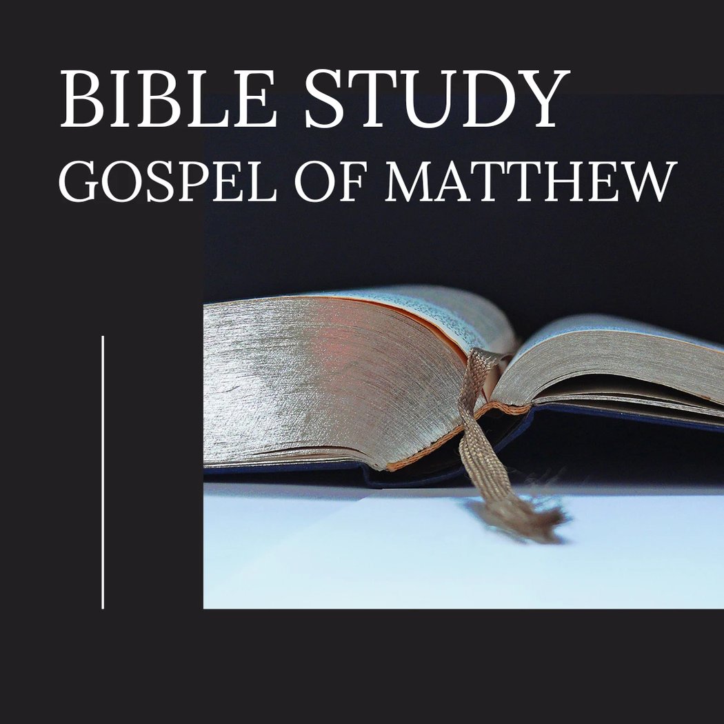 Bible Study – Gospel of Matthew 1