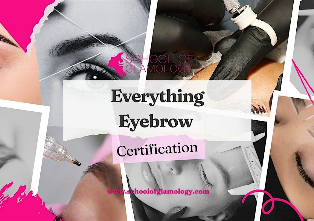 EverythingEyebrow Certification|8 Methods|School ofGlamology 1