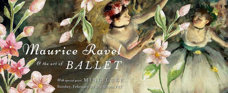 Maurice Ravel & the Art of Ballet 1