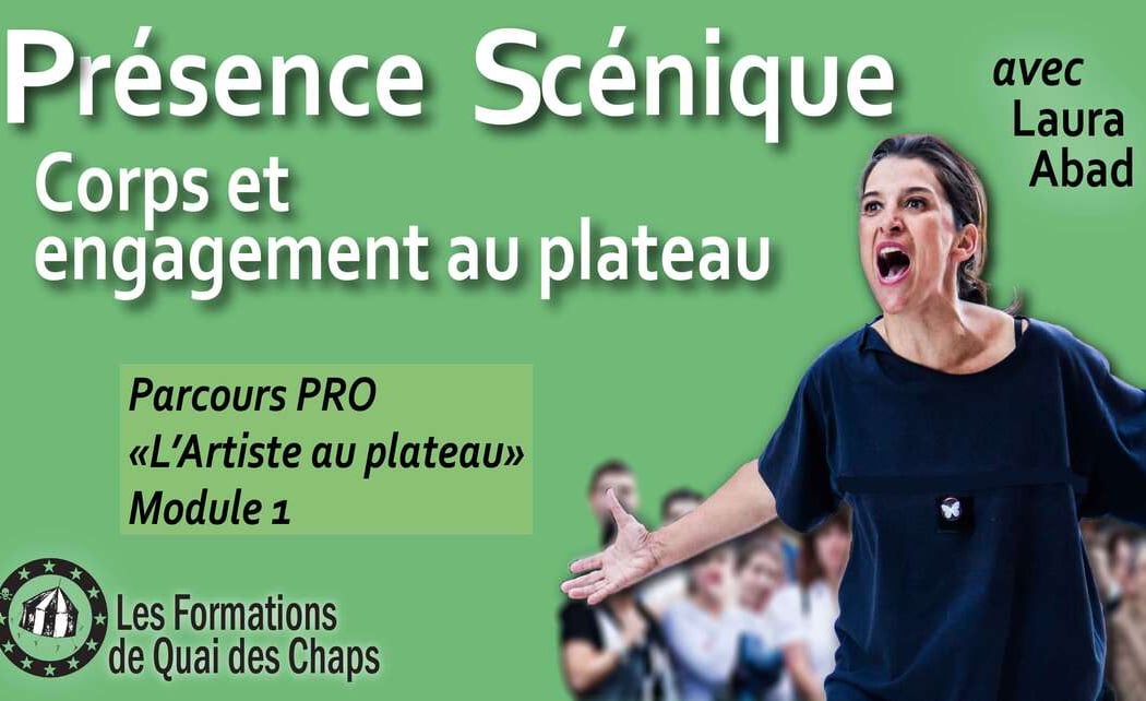 Formation pro - L'artiste au plateau Module 1 - PRÉSENCE SCÉNIQUE - Corps et engagement au plateau 1