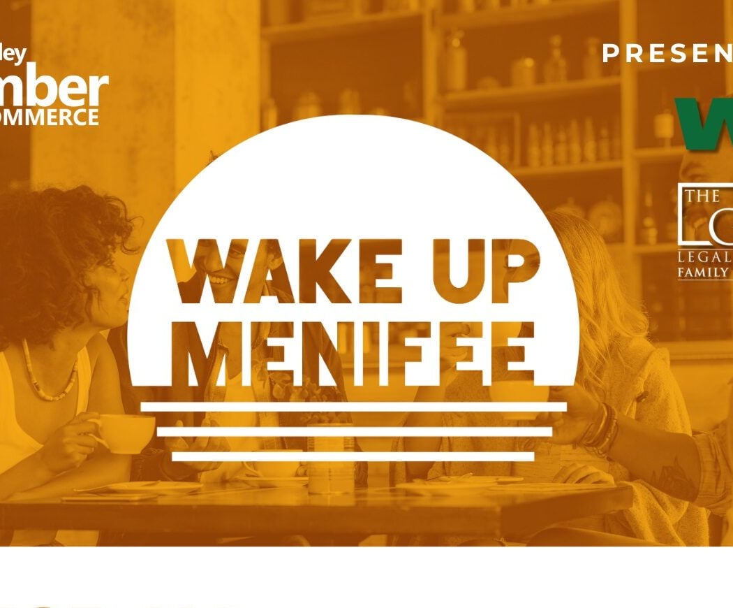 Wake Up Menifee 1