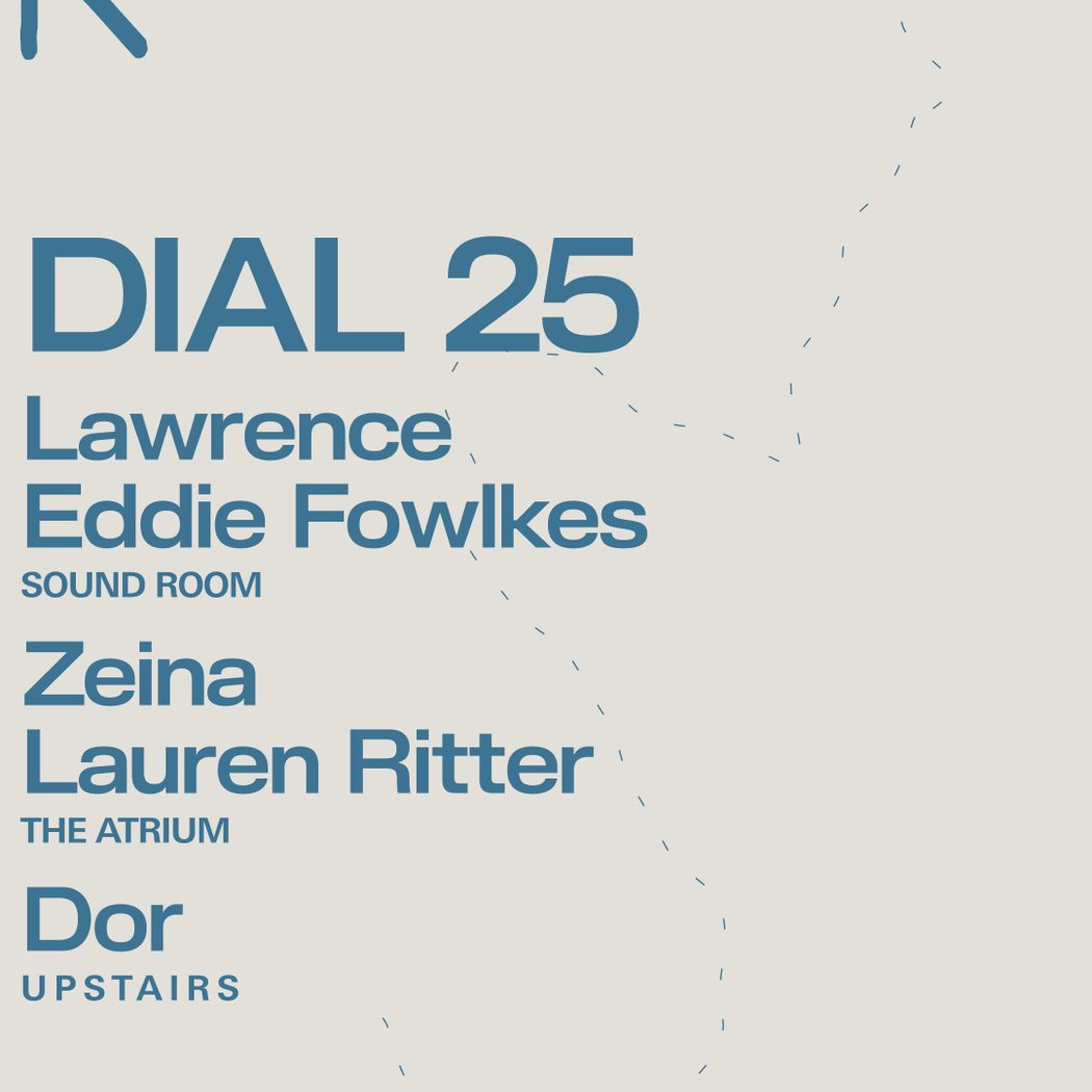 Dial 25: Lawrence + Eddie Fowlkes / Zeina + Lauren Ritter / Dor 1