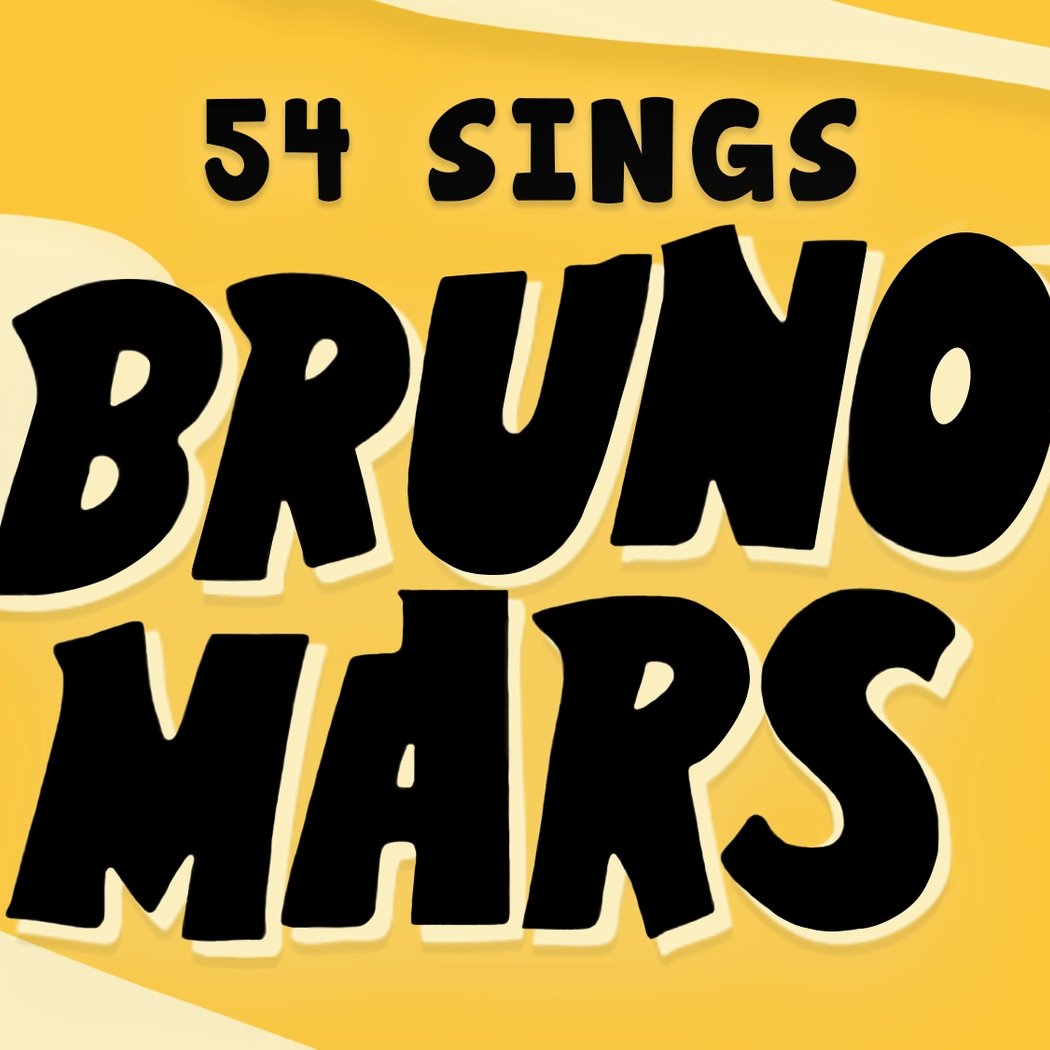 54 Sings Bruno Mars 5