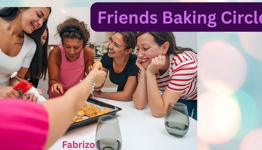 Friends Baking Circle 1