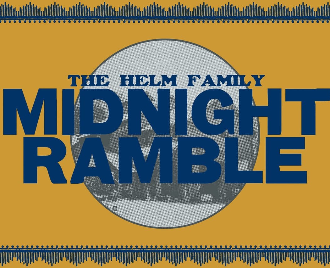 The Helm Family Midnight Ramble ft. The Sirens of Brooklyn 1