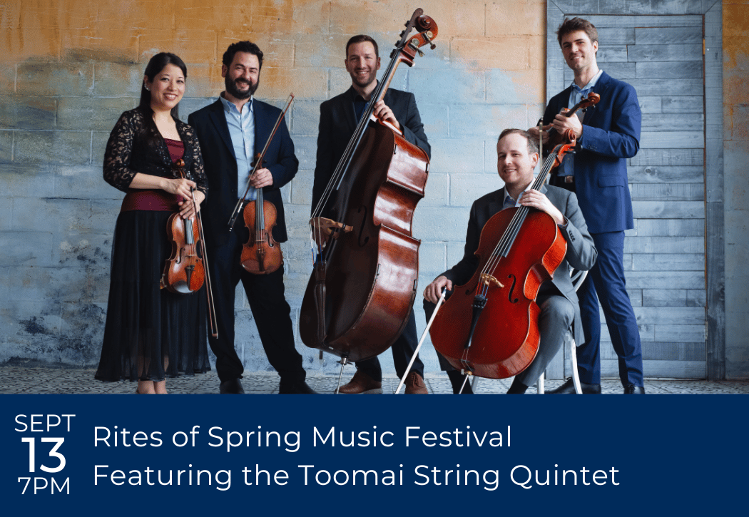 Rites of Spring Music Festival feat Toomai String Quintet 1