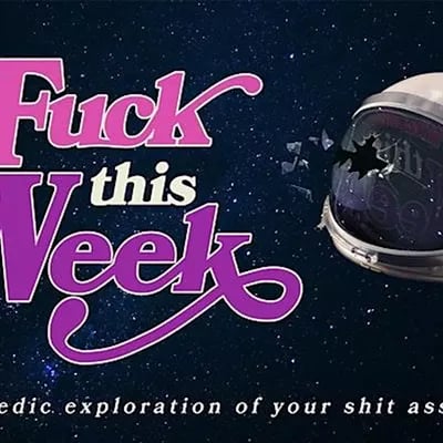 Fuck This Week 1