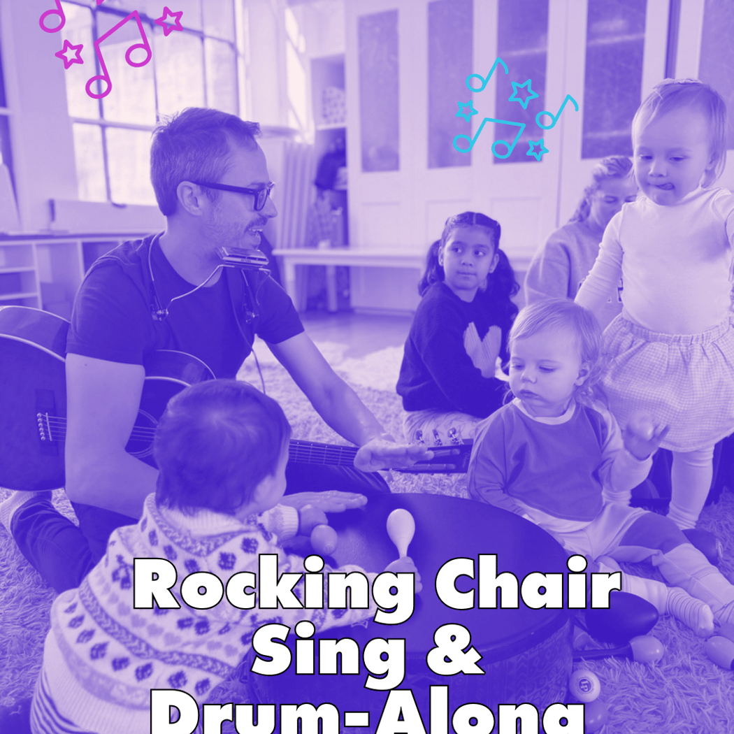 Rocking Chair Sing & Drum Along Class 1