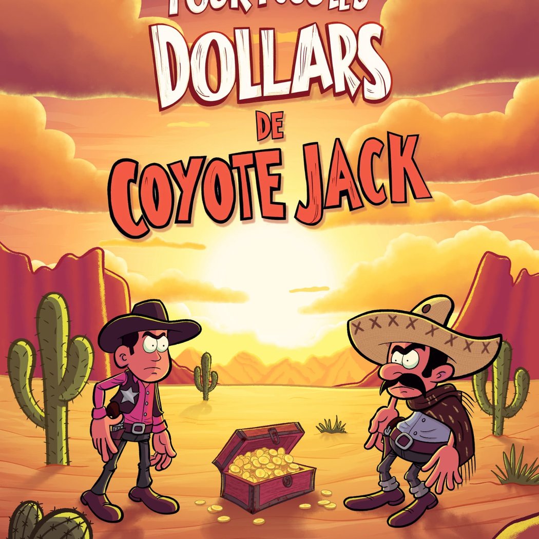 POUR TOUS LES DOLLARS DE COYOTE JACK 1
