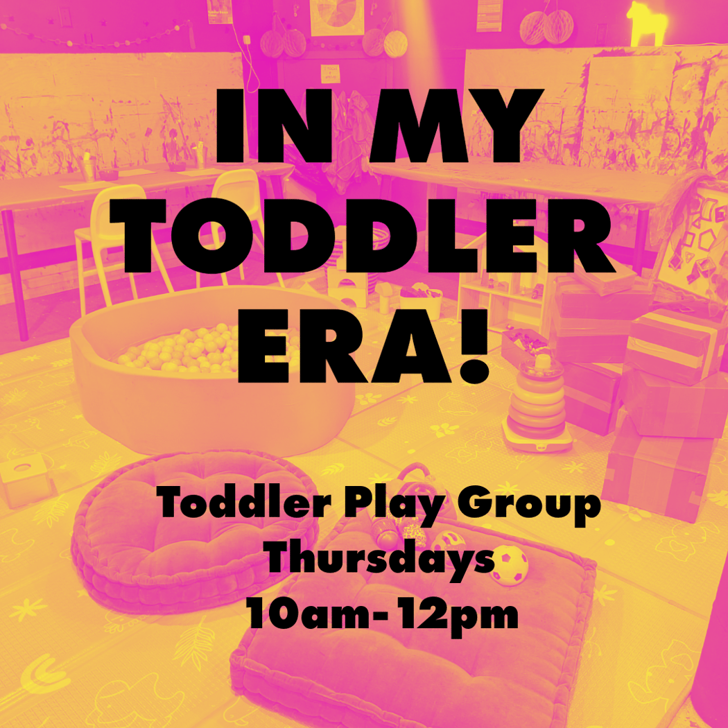 In My Toddler Era - Toddler Play Group!