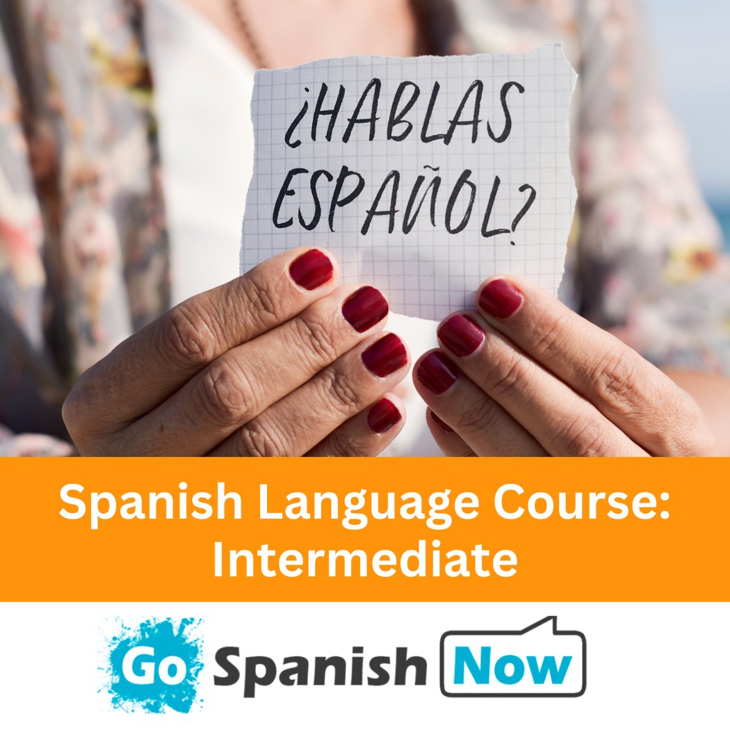Spanish Language Course: Intermediate Class