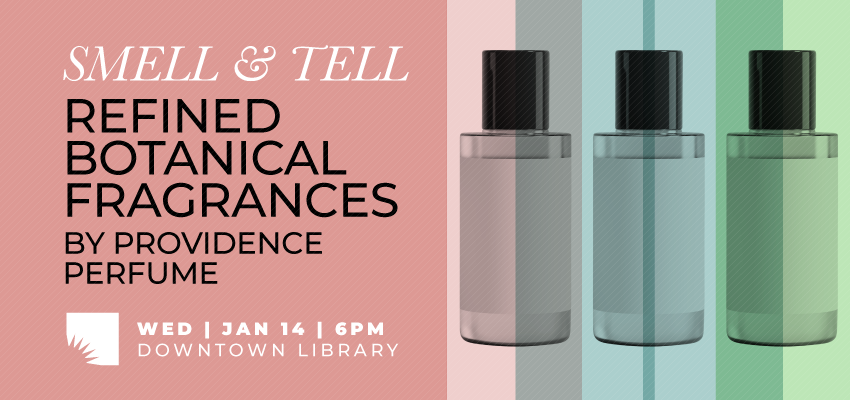 Smell & Tell | Refined Botanical Fragrances by Providence Perfume 1