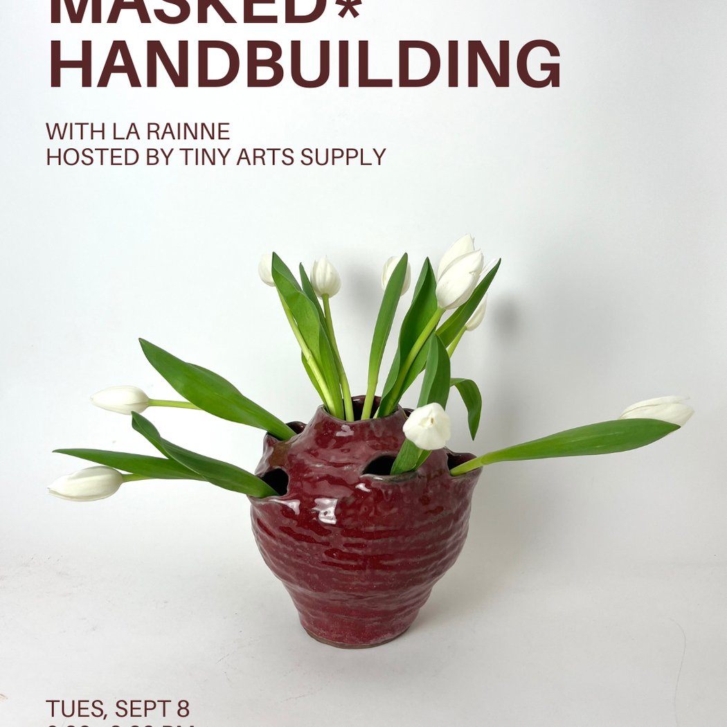 Masked Handbuilding (and Glazing) Workshop with La Rainne