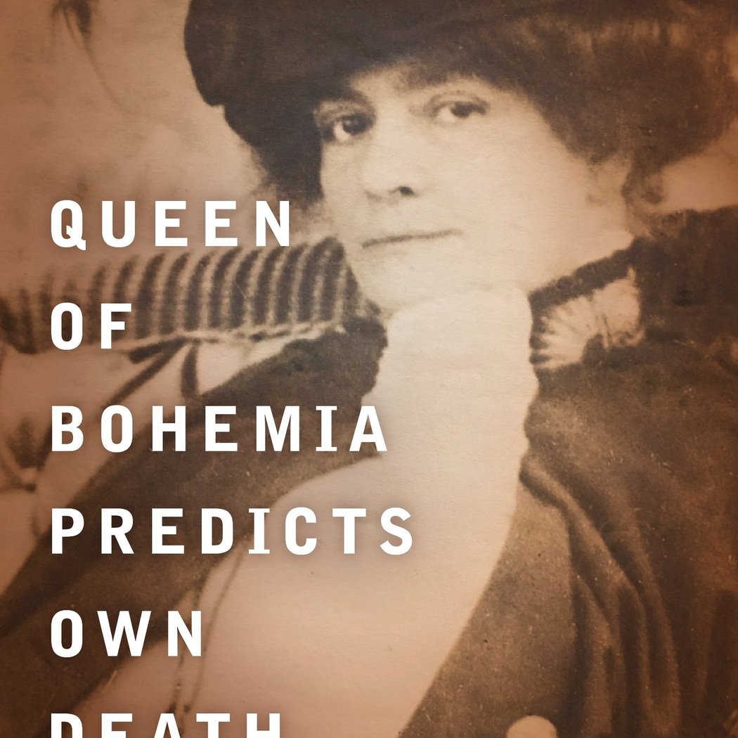 Ask the Experts: Queen of Bohemia Predicts Own Death: Gilded-Age Journalist Zoe Anderson Norris with Eve M. Kahn