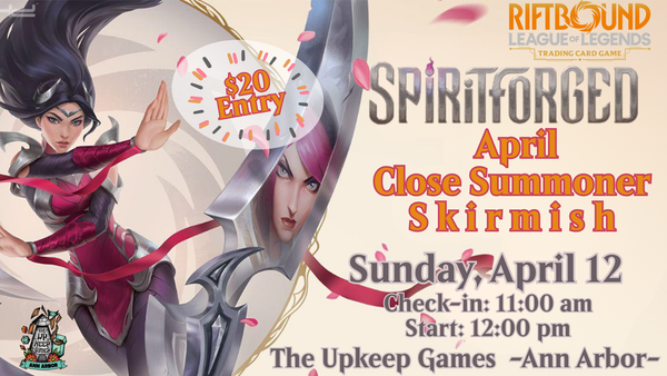 Riftbound - Spiritforged Close Summoner Skirmish April 1