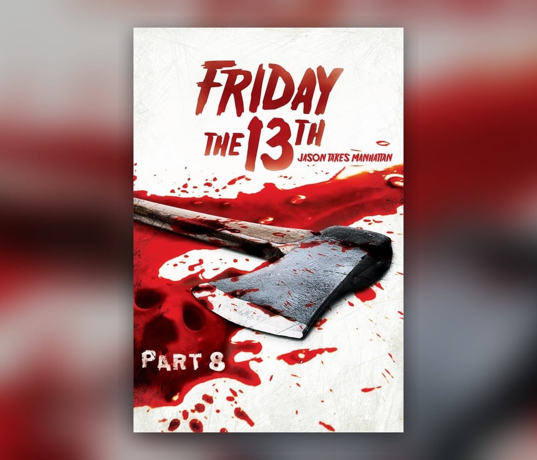 Friday the 13th Part VIII: Jason Takes Manhattan