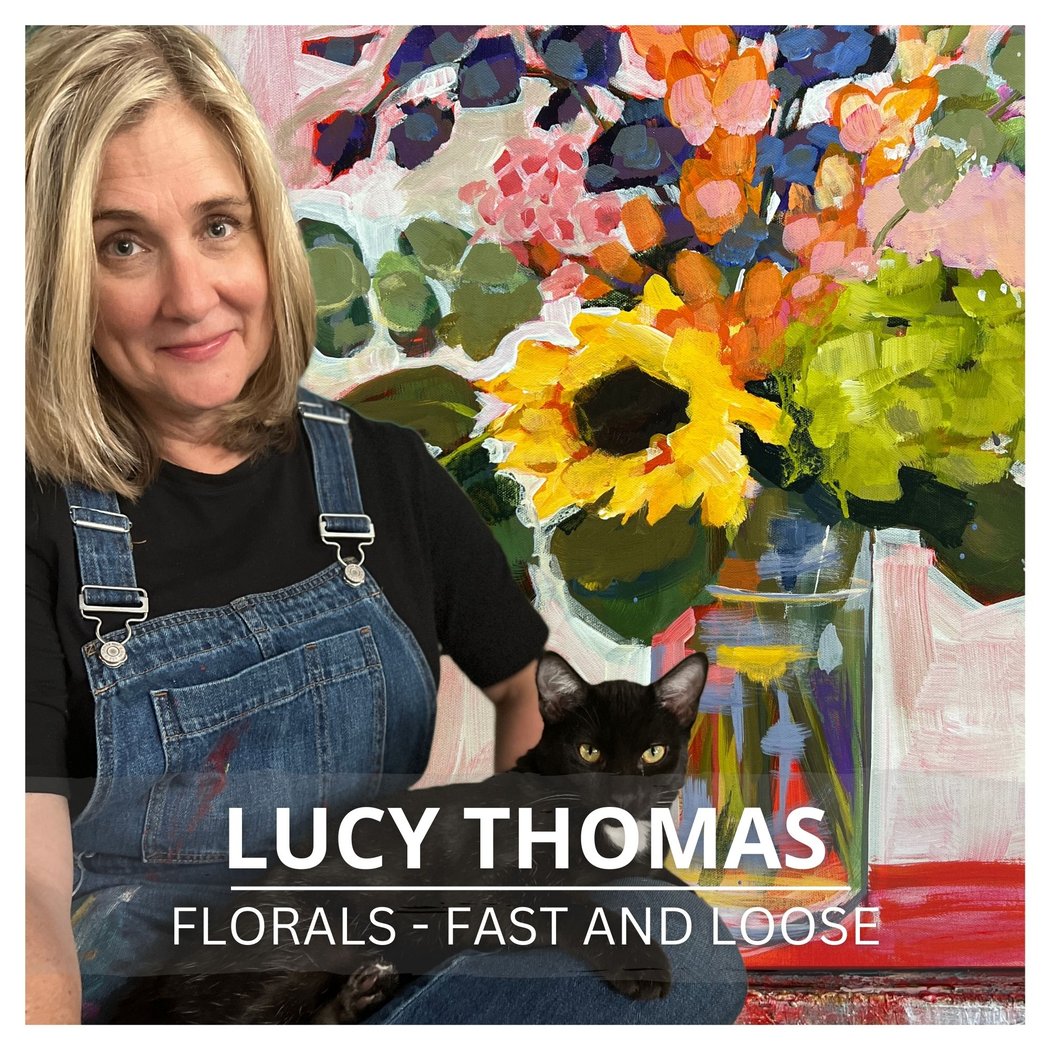 Fast & Loose Florals with Lucy Thomas 1