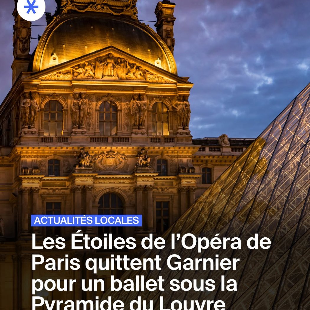 Les Étoiles de l'Opéra de Paris quittent Garnier pour un ballet sous la Pyramide du Louvre 1