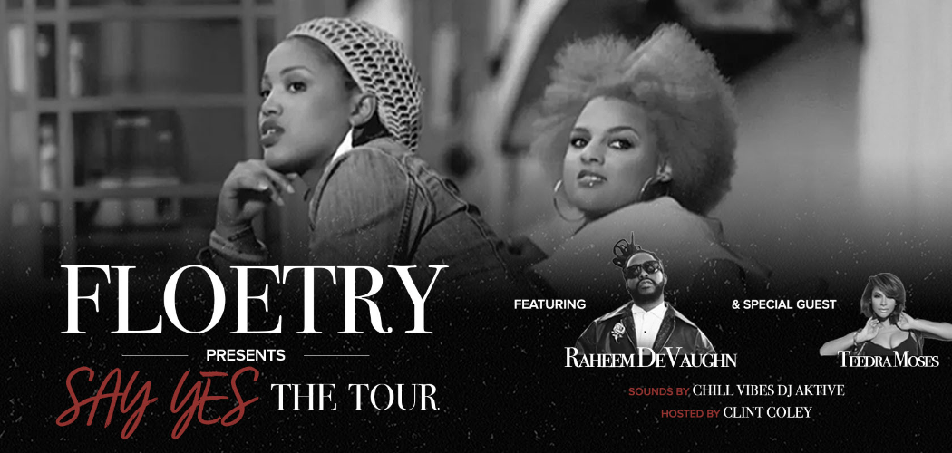 Floetry Presents Say Yes The Tour 1