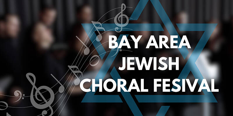 Annual Bay Area Jewish Choral Festival & Reception 1