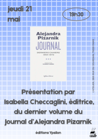 Rencontre avec Isabella Checcaglini pour la parution du dernier volume du Journal, d'Alejandra Pizarnik 1