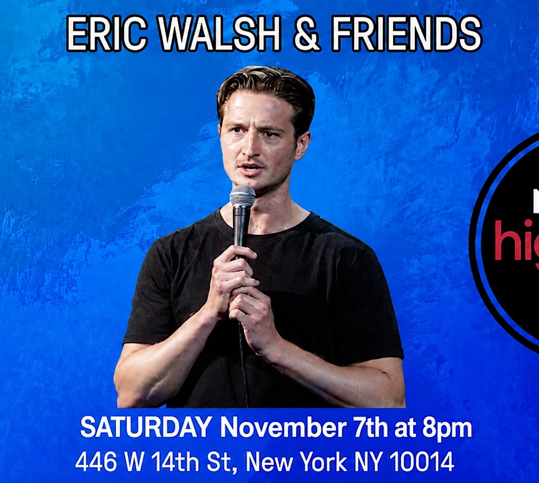 New York Comedy Festival: Eric Walsh & Friends 1