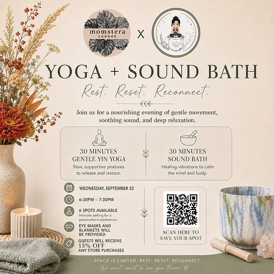 Yoga & Sound Bath at Momstera Lounge