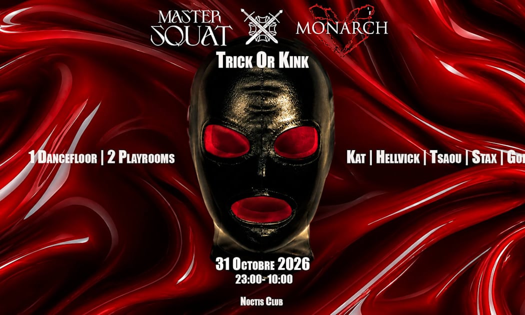 Monarch × Master Squat — Trick Or Kink