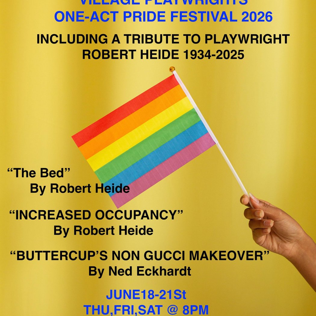 VILLAGE PLAYWRIGHTS ONE-ACT PRIDE FESTIVAL 2026