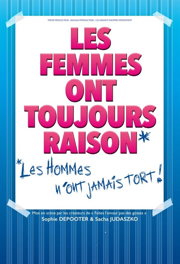Les femmes ont toujours raison les hommes n'ont jamais tort 1