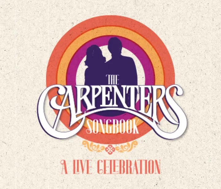 THE CARPENTERS SONGBOOK: A LIVE CELEBRATION