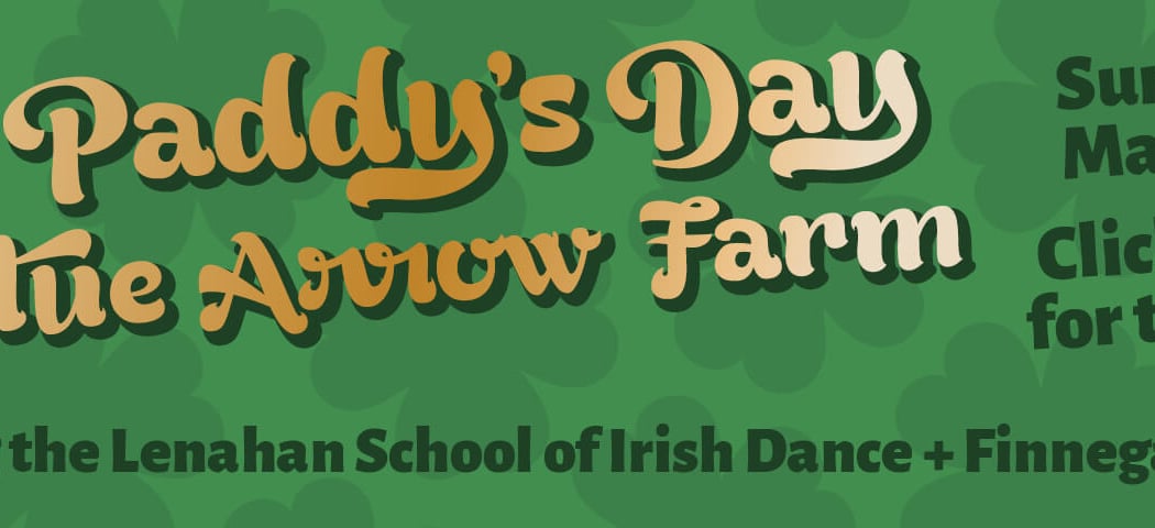 St. Paddy's Day at Blue Arrow Farm 2