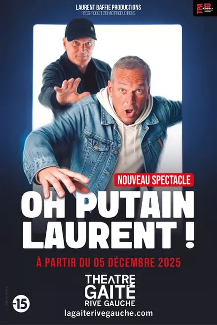 Oh putain Laurent ! 1