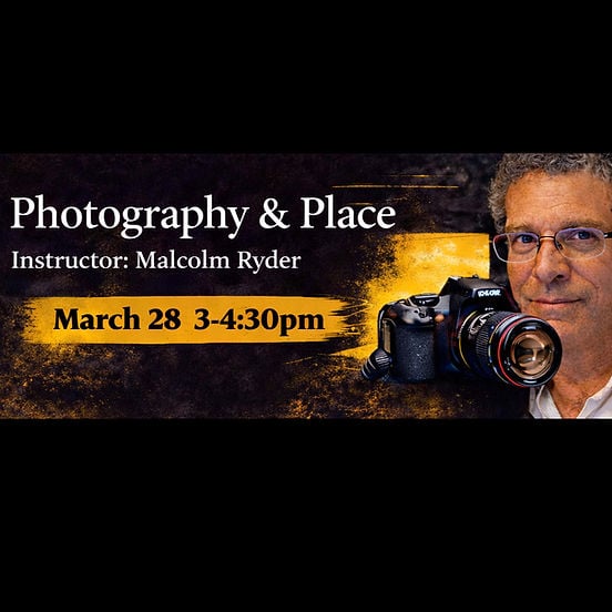 Photography Workshop with Malcolm Ryder: Photography, Place & Story 1