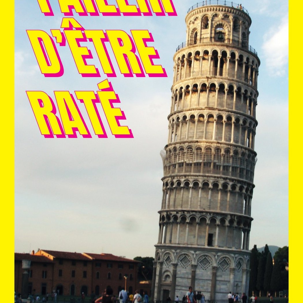 Faillir d’être raté 1