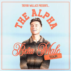 Trevor Wallace: The Alpha Beta Male Tour 1