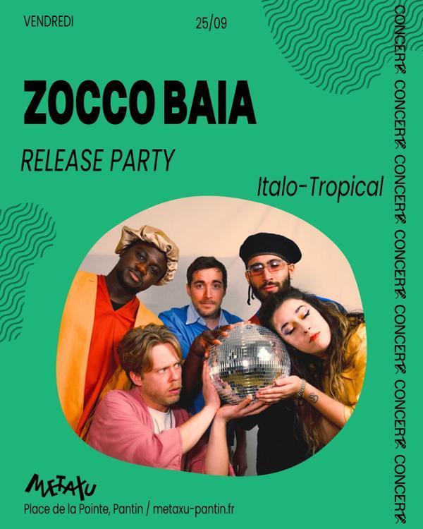 Zocco Baia Release Party