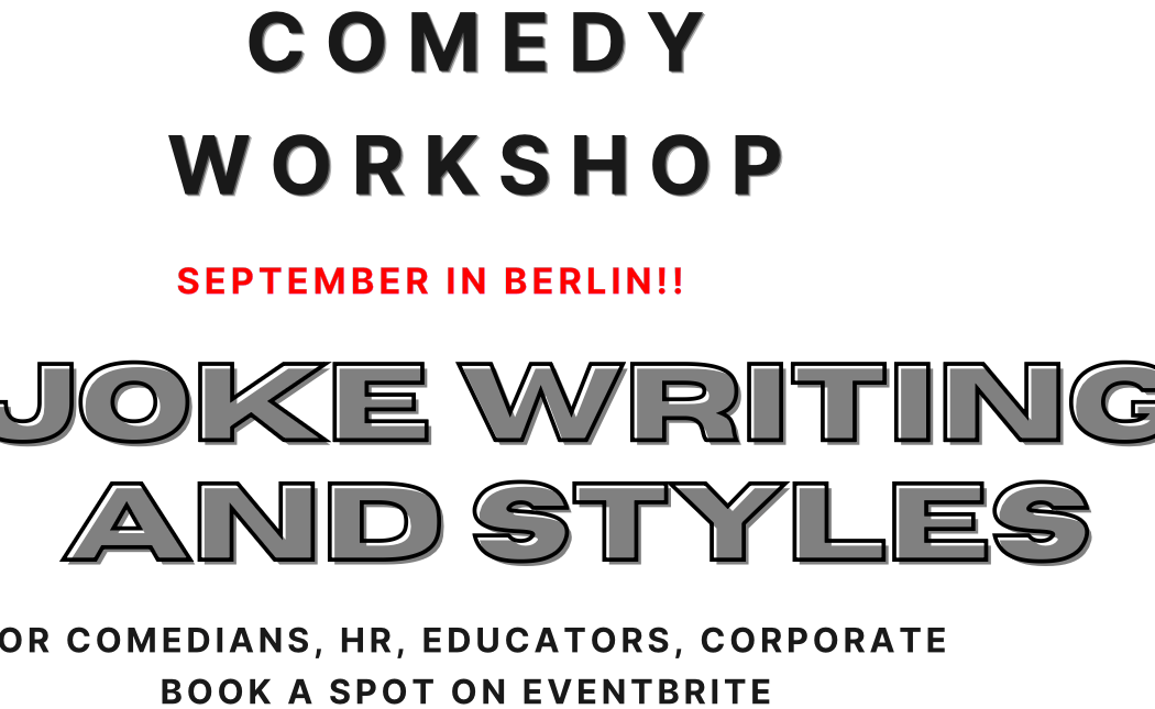 COMEDY WORKSHOP: Focus on Joke Writing and Delivery!