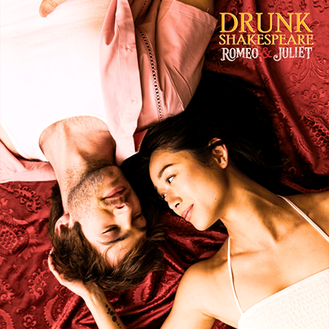 Drunk Romeo & Juliet 1
