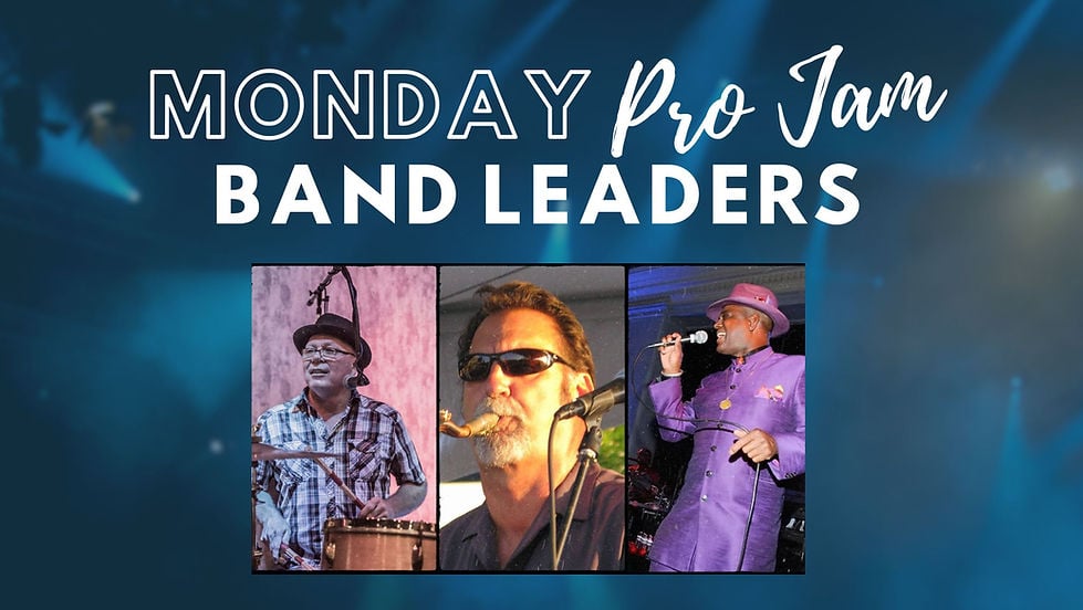 Monday Pro Jam with Three Band Leaders 1