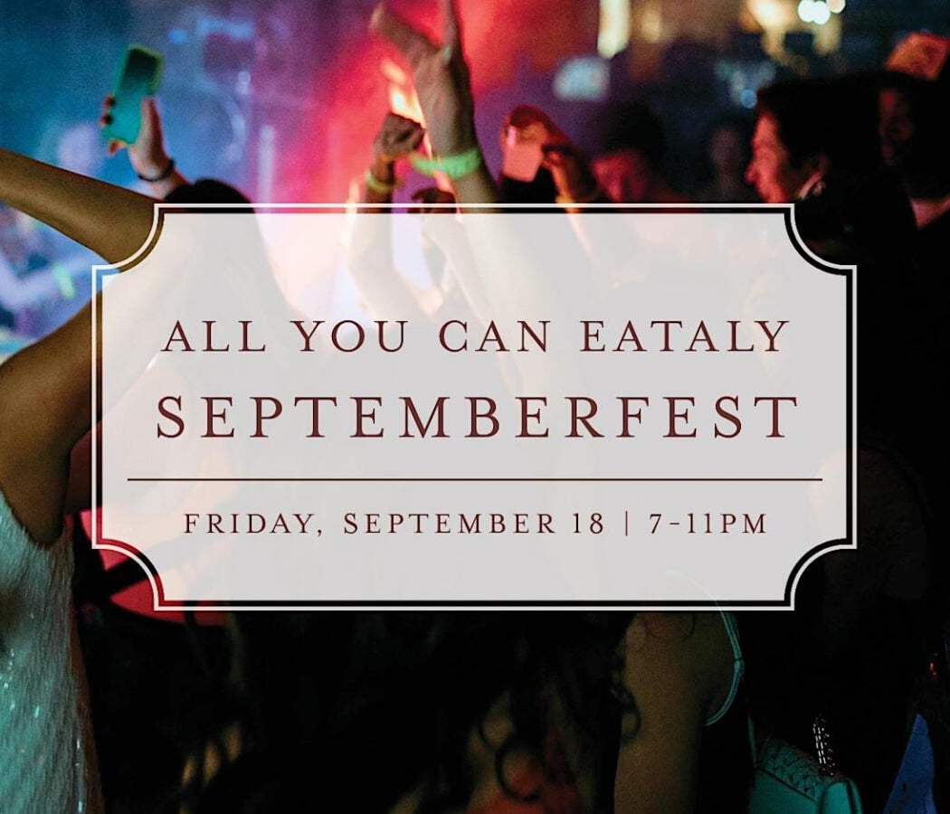 All You Can Eataly – Septemberfest