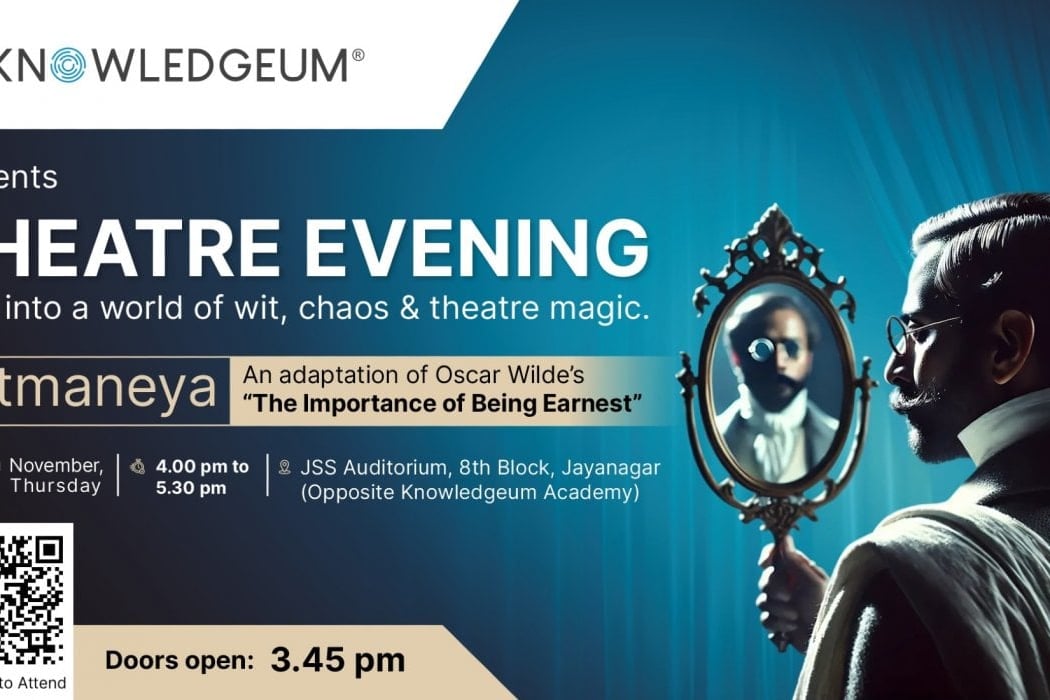 AATMANEYA : Adapted from Oscar Wilde’s “The Importance of Being Earnest” 1