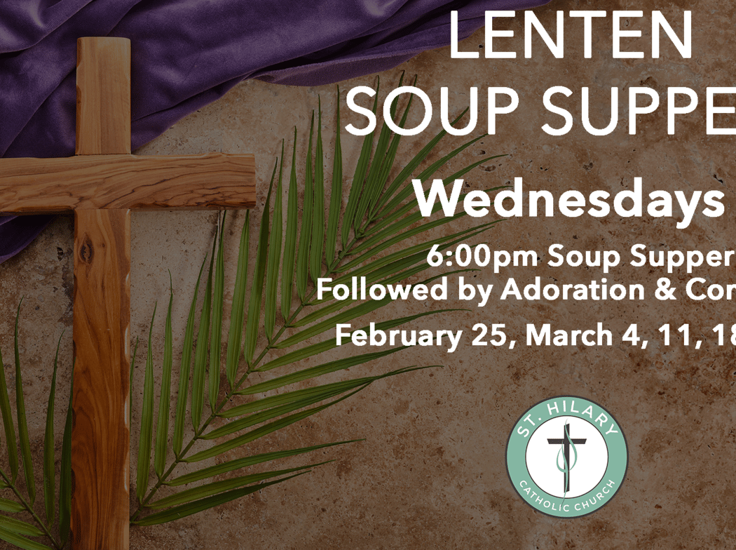 Lenten Soup Suppers With Adoration & Confessions 1
