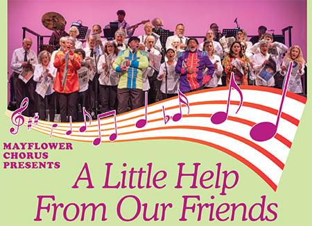 Mayflower Chorus Presents A Little Help From Our Friends 1